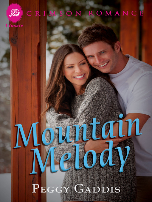 Title details for Mountain Melody by Peggy Gaddis - Available